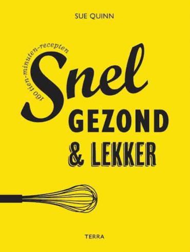 snel, gezond & lekker