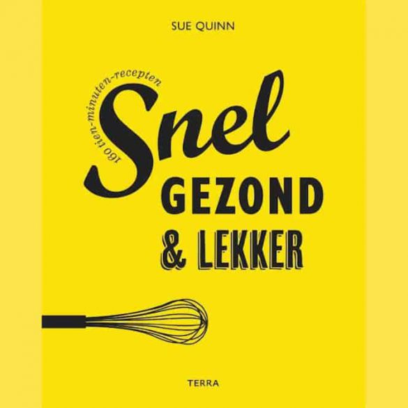 snel, gezond & lekker